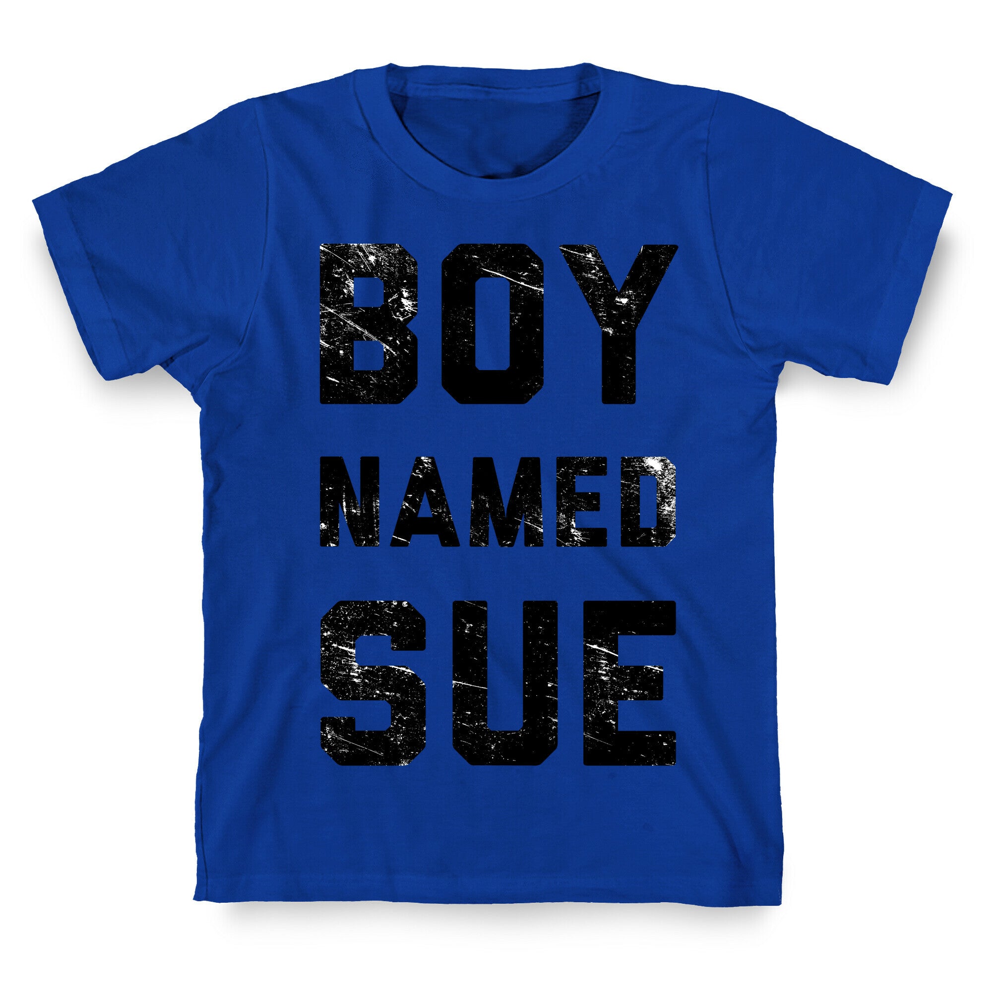 Boy Named Sue T-Shirt